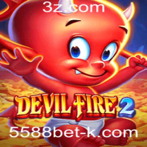 DevilFire2: A Nova Sensação no Mundo dos Jogos com 5588bet
